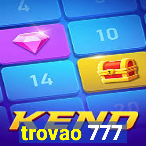 trovao 777