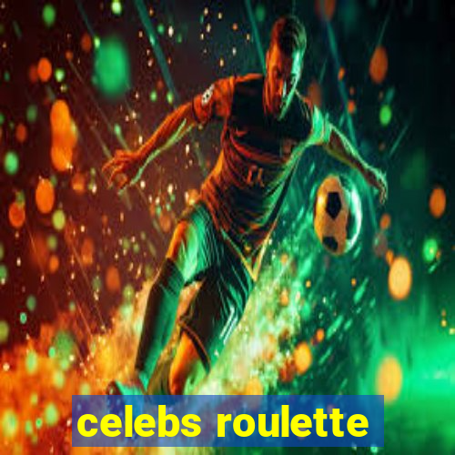 celebs roulette