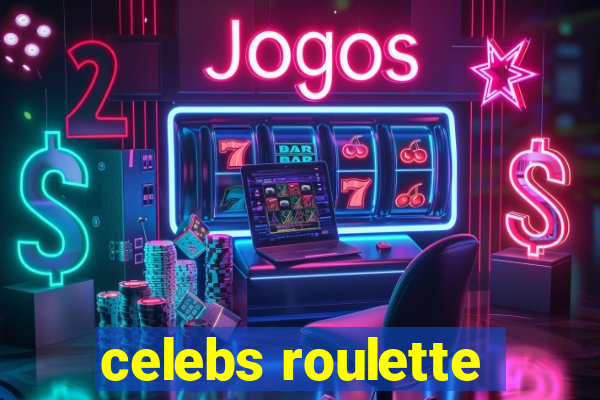 celebs roulette