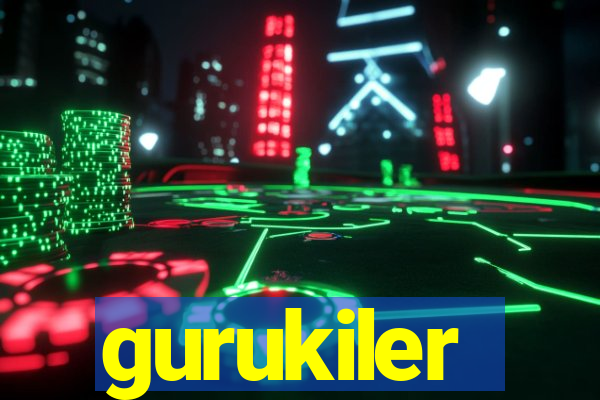gurukiler