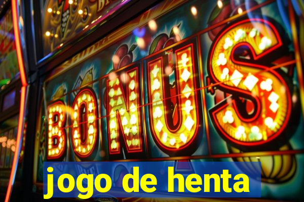 jogo de henta
