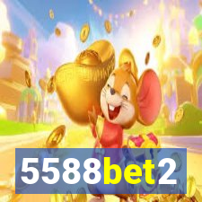 5588bet2