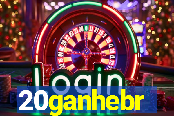 20ganhebr