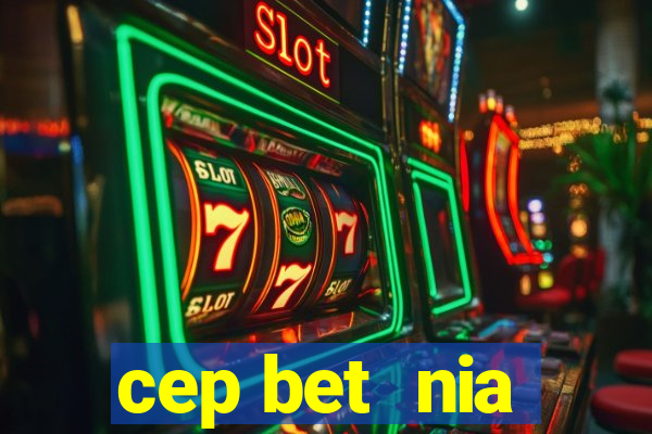 cep bet  nia