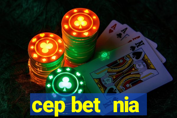 cep bet  nia