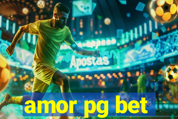 amor pg bet