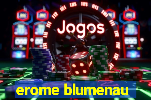 erome blumenau