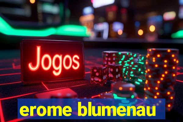 erome blumenau