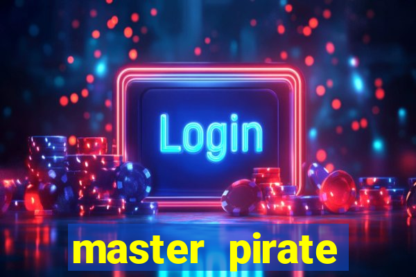 master pirate script pastebin