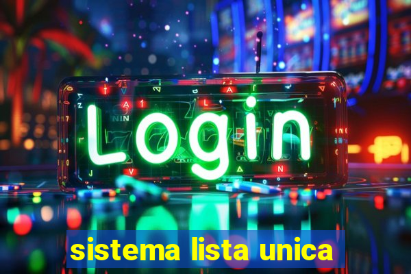 sistema lista unica