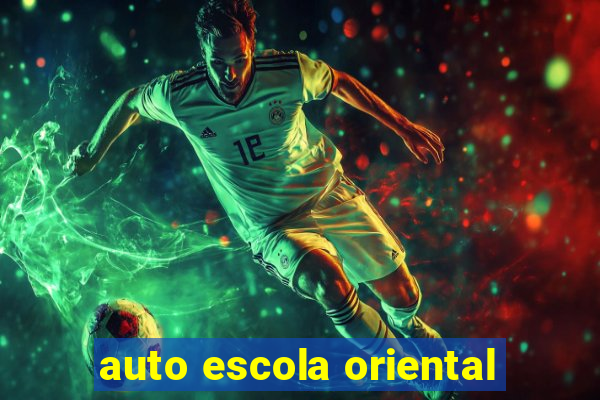 auto escola oriental