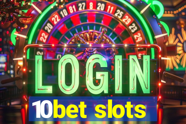 10bet slots