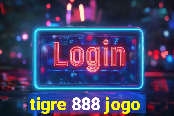 tigre 888 jogo