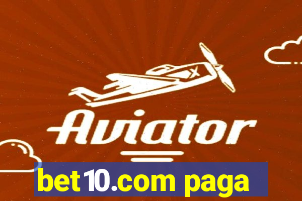 bet10.com paga