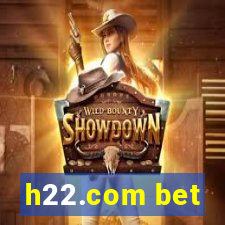 h22.com bet