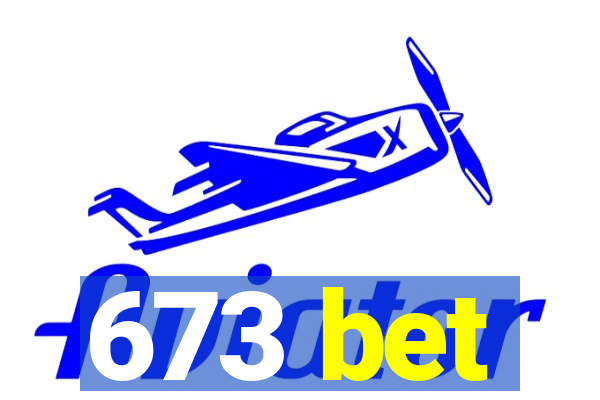 673 bet