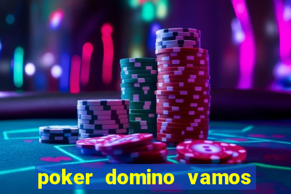 poker domino vamos penghasil uang