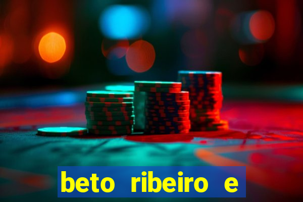 beto ribeiro e carla albuquerque separados