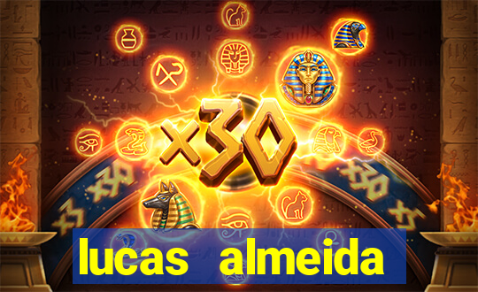 lucas almeida ferreira dos santos instagram
