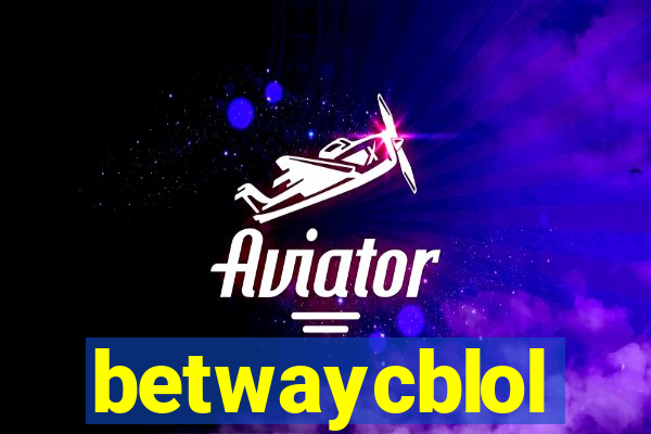 betwaycblol