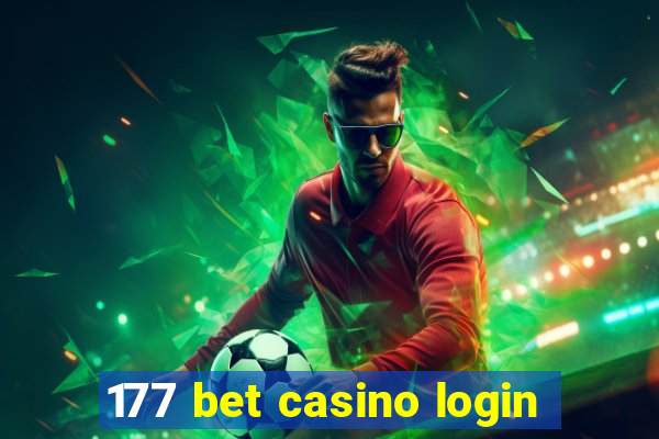 177 bet casino login