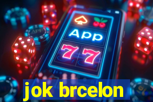 jok brcelon