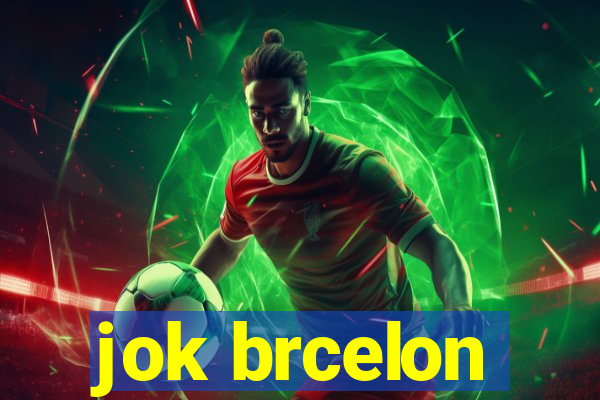 jok brcelon