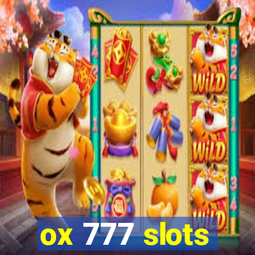 ox 777 slots