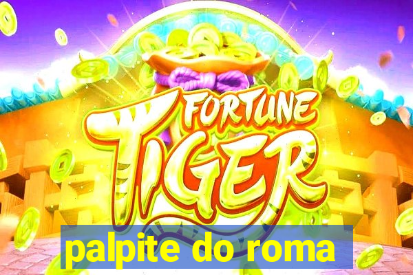 palpite do roma