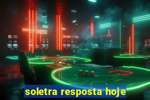 soletra resposta hoje