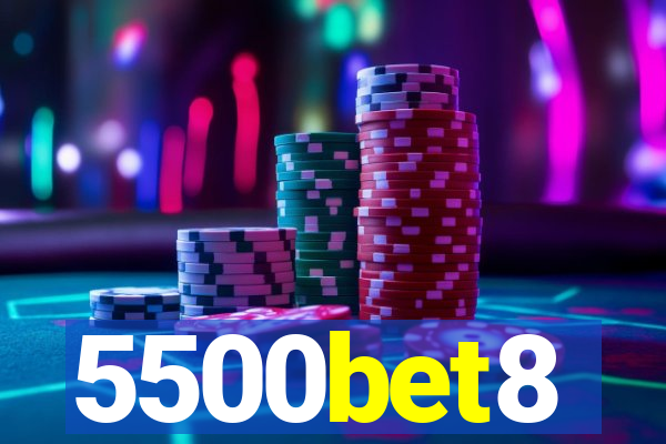 5500bet8
