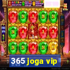 365 joga vip