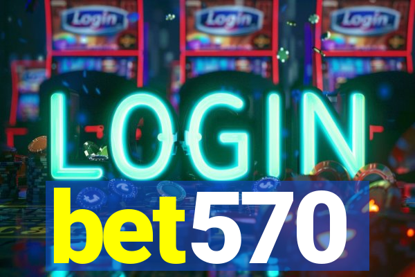 bet570
