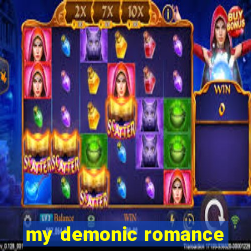 my demonic romance