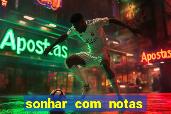 sonhar com notas de 50 reais jogo do bicho