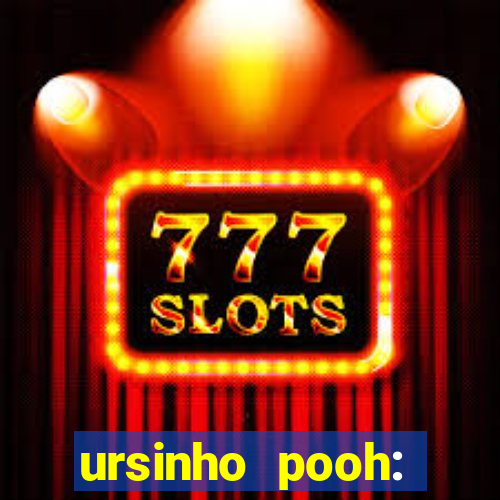 ursinho pooh: sangue e mel 2 online dublado