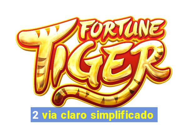 2 via claro simplificado
