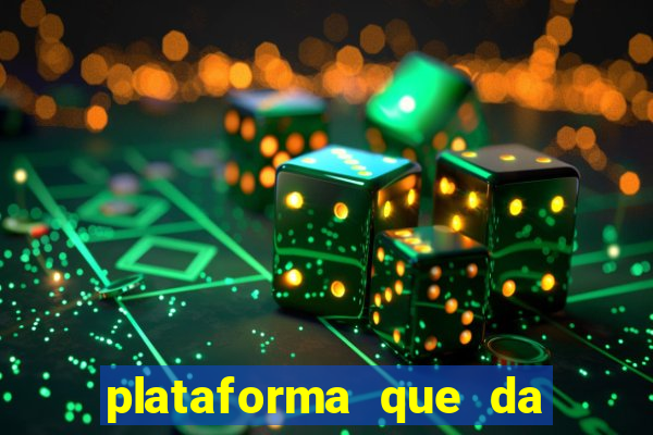 plataforma que da 100 de bonus