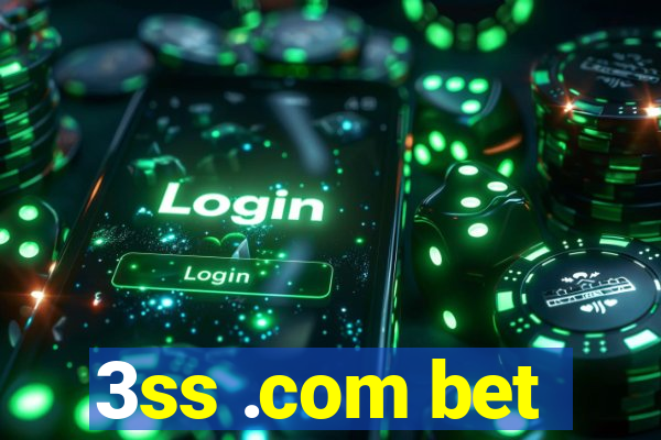 3ss .com bet