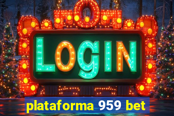 plataforma 959 bet