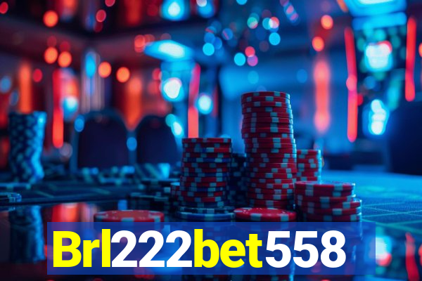 Brl222bet558