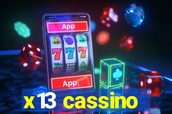 x13 cassino
