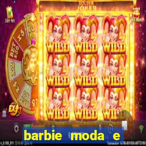 barbie moda e magia boneca