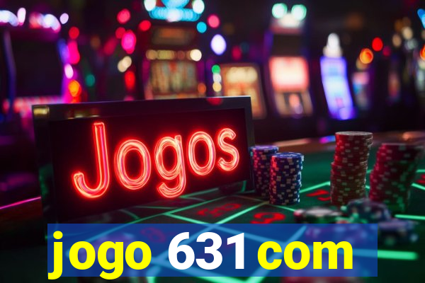 jogo 631 com