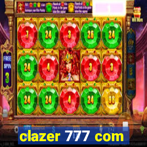 clazer 777 com