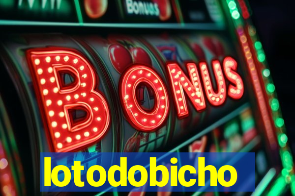 lotodobicho