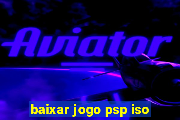 baixar jogo psp iso