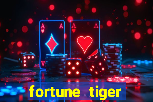 fortune tiger aposta de 1 real