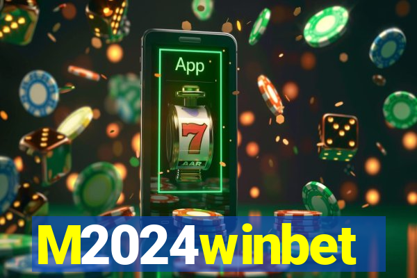 M2024winbet