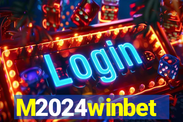 M2024winbet